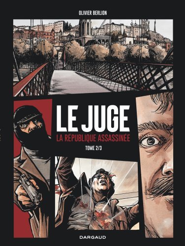 Le Juge - La République assassinée Volume 2