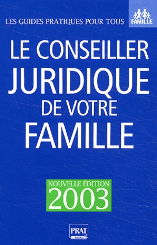 Le conseiller juridique de votre famille