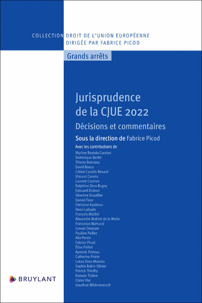 Jurisprudence de la CJUE 2022 - Décisions et commentaires - Picod Fabrice