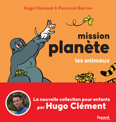 1 - Mission Planète vol.1 Les animaux