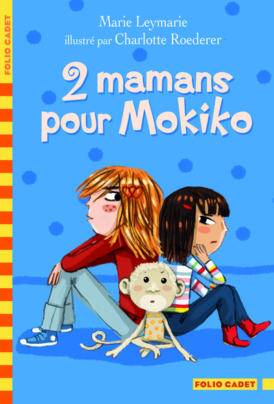 2 mamans pour Mokiko