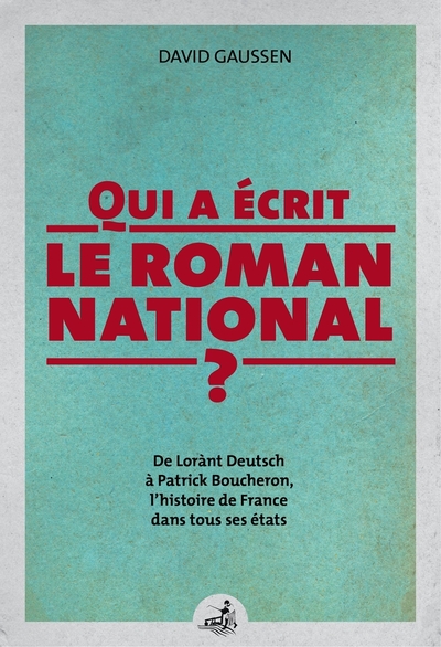 Qui a écrit le roman national ?