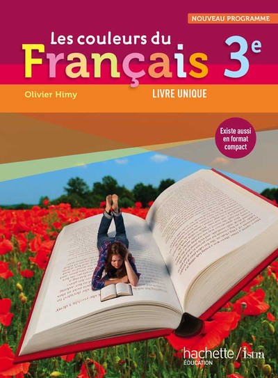 Les couleurs du Français 3e - Livre élève Format compact - Edition 2012