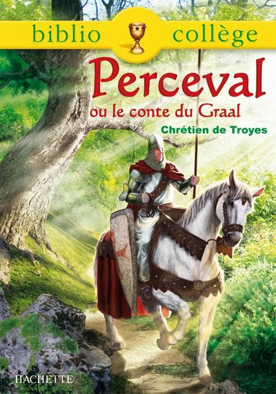 70 - Bibliocollège - Perceval ou le conte du Graal, Chrétien de Troyes - Chrétien de Troyes