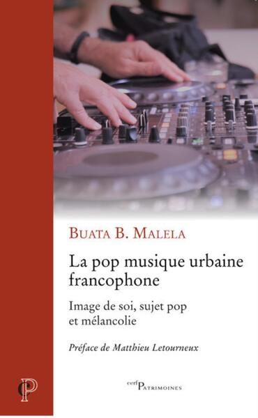 La pop musique urbaine francophone - Image de soi, sujet pop et mélancolie