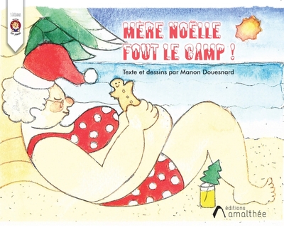 Mère Noëlle fout le camp