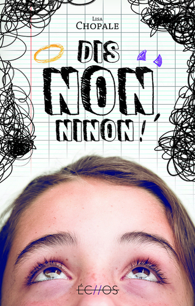 Dis non, Ninon ! - Lisa Chopale