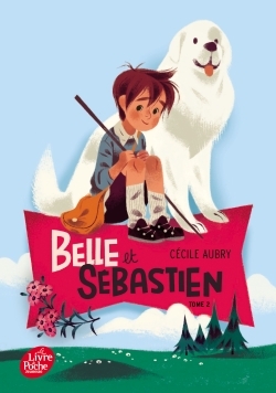 Belle et Sébastien Volume 2
