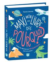 Mon maxi-livre des pourquoi ? NE