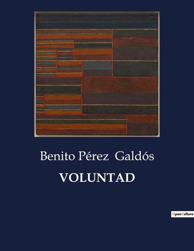 Voluntad - Benito Pérez Galdós