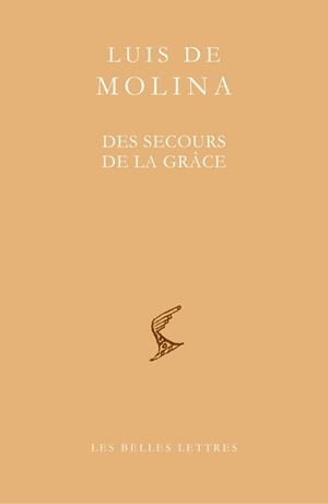 Des secours de la Grâce - Luis de Molina