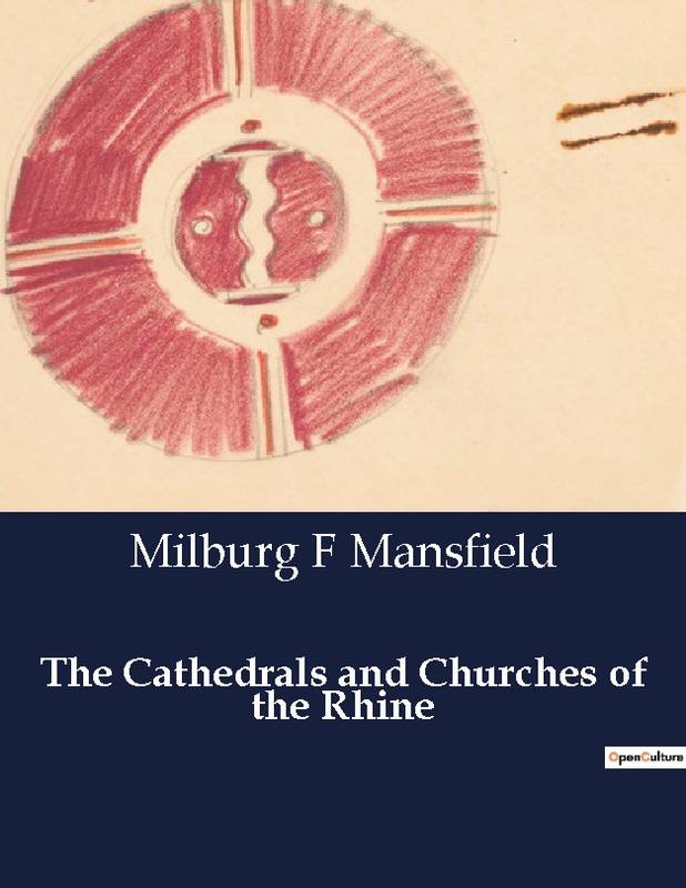 The Cathedrals and Churches of the Rhine