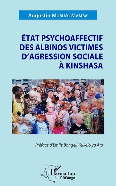 État psychoaffectif des albinos victimes d'agression sociale à Kinshasa