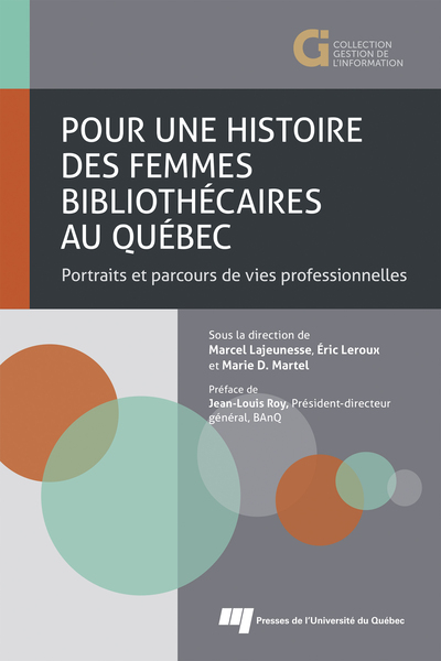 Pour une histoire des femmes bibliothécaires au Québec - Lajeunesse marcel