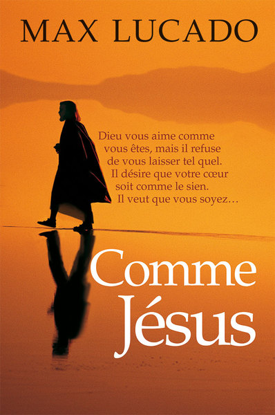 Comme Jésus - Best Seller De Max Lucado