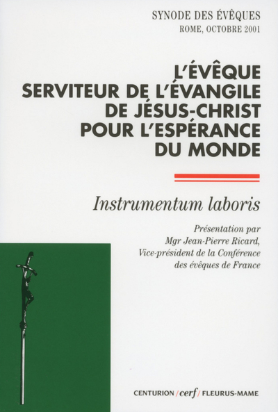 L'Évêque, serviteur de l'Évangile de Jésus-Christ pour l'espérance du monde - Synode des Evêques