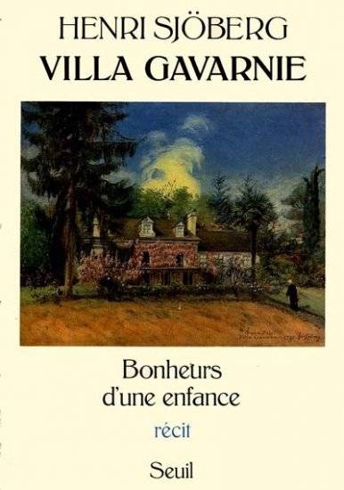 Villa Gavarnie. Bonheurs d'une enfance