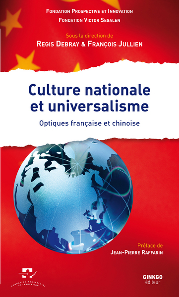 Culture nationale et universalisme - optiques française et chinoise