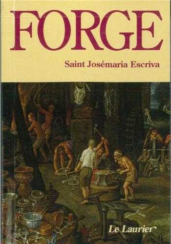 Forge 2ème édition - Josemaría Escrivá de Balaguer