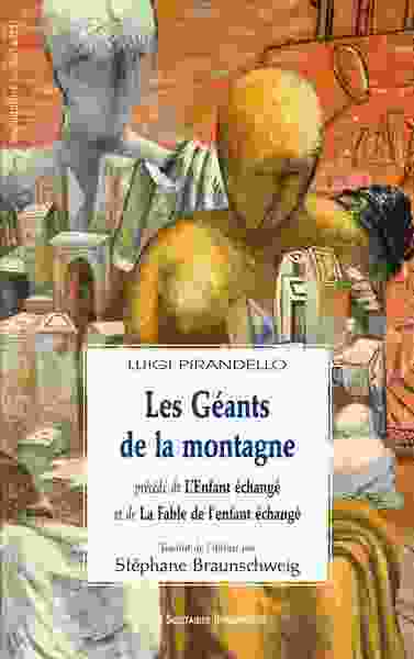 Les géants de la montagne pécédé de L'enfant échangé et de La fable de l'enfant échangé