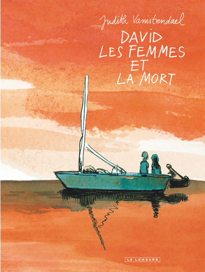 David, les femmes et la mort - Judith Vanistendael