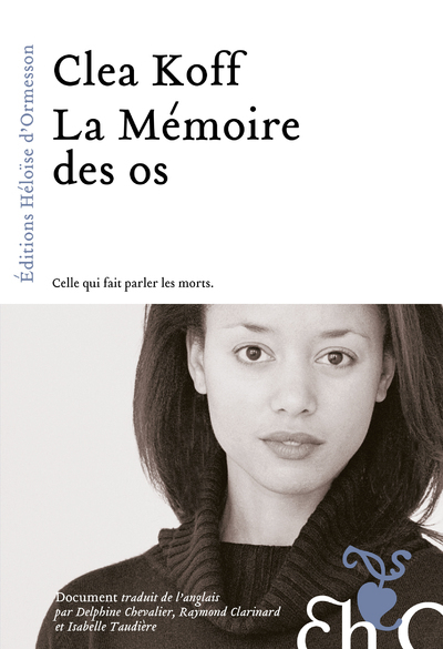 La mémoire des os - Clea Koff