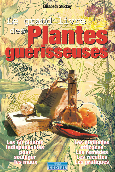 Grand Livre Des Plantes Guerisseuses (Le)