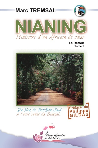 Nianing - Itinéraire d'un Africain de coeur Volume 2