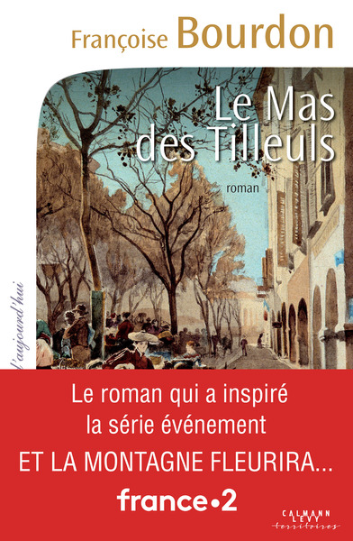 Le Mas des tilleuls - Françoise Bourdon