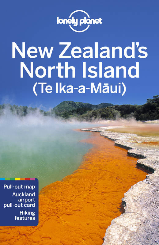 New Zealand's North Island 6ed -anglais- - Lonely planet eng