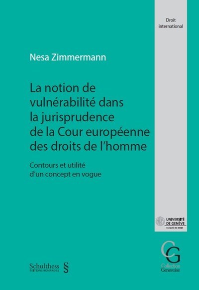 La notion de vulnérabilité dans la jurisprudence de la Cour européenne des droits de l'homme