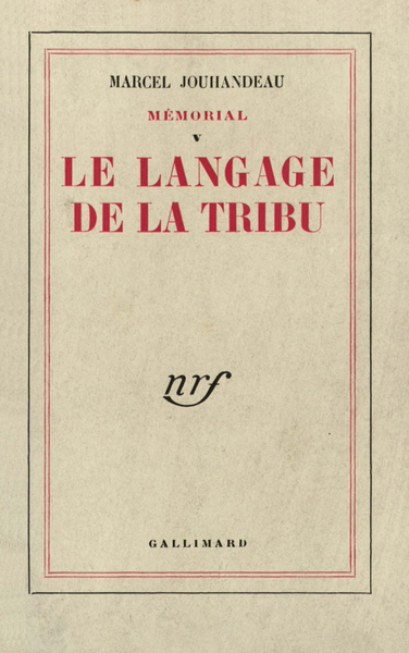 Mémorial, V : Le Langage de la Tribu