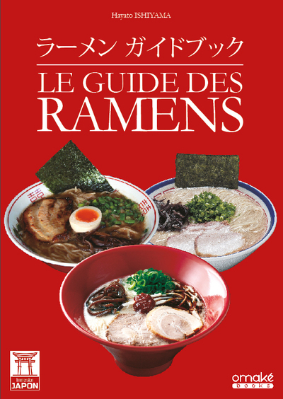 Le Guide des Ramens - Hayato Ishiyama