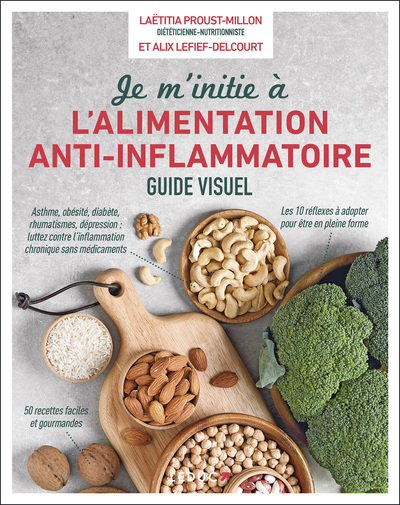 Je m'initie à l'alimentation anti-inflammatoire - Laëtitia Proust-Millon