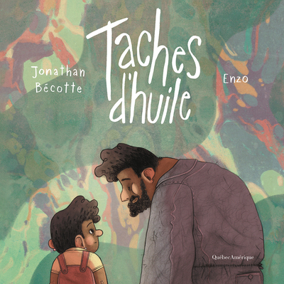 Tâches D'Huile - Jonathan Bécotte