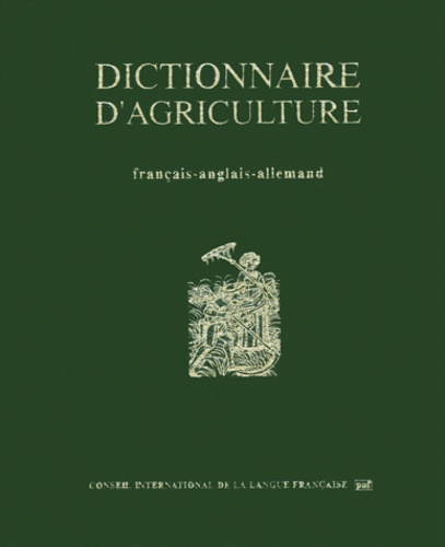 Dictionnaire d'Agriculture (édition Français-Anglais-Allemand)