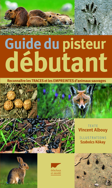 Guide du pisteur débutant - Vincent Albouy