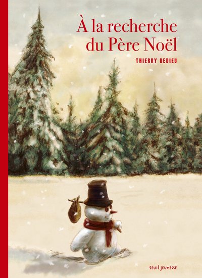 A La Recherche Du Pere Noel - Thierry Dedieu