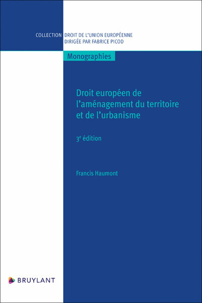 Droit européen de l'aménagement du territoire et de l'urbanisme - Francis Haumont