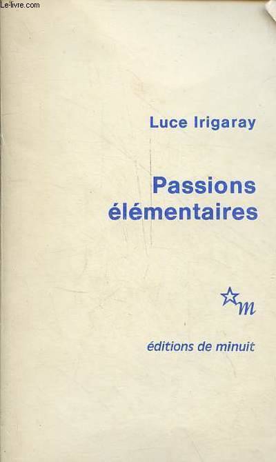 Passions élémentaires - Luce Irigaray