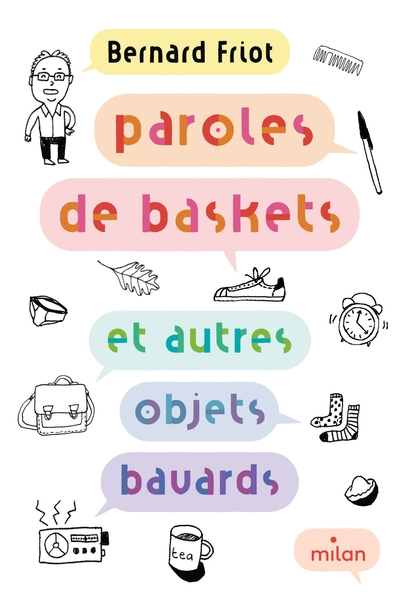 1 - Paroles de baskets (et autres objets bavards)