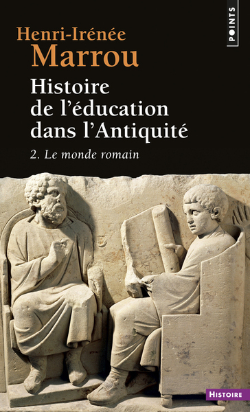 Histoire De L'Education Dans L'Antiquite. Volume 2