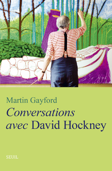 Conversations avec David Hockney - Martin Gayford