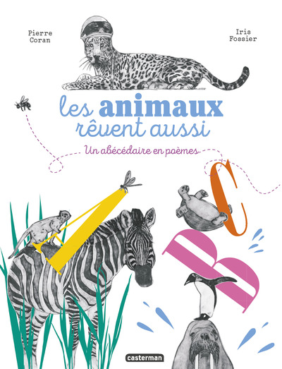 Les animaux rêvent aussi - Pierre Coran