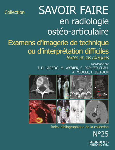 Savoir-faire en radiologie ostéoarticulaire n°25 - Jean-Daniel LAREDO, collaborateurs