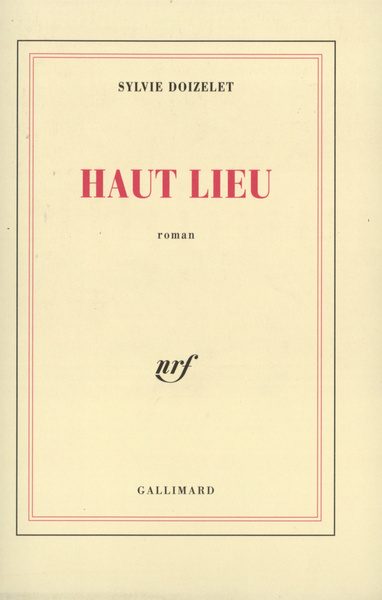 Haut lieu - Sylvie Doizelet