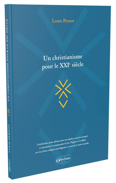 Un christianisme pour le 21e siècle - Louis Pernot