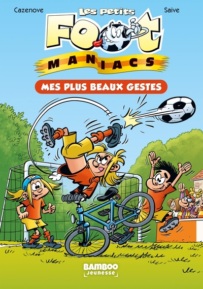 Les petits FootManiacs Volume 2