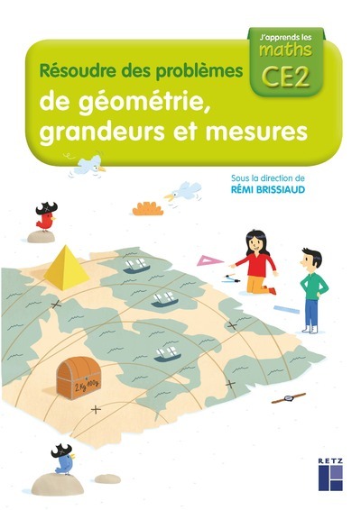 Cahier Résoudre des problèmes de géométrie, grandeurs et mesures CE2 - Ernest Robert