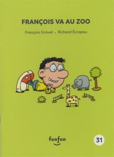 Francois Va Au Zoo - Gravel Francois